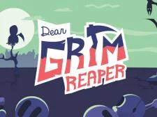 Dear Grim Reaper