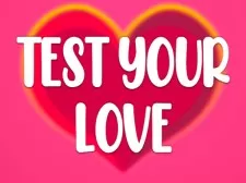 Test Your Love